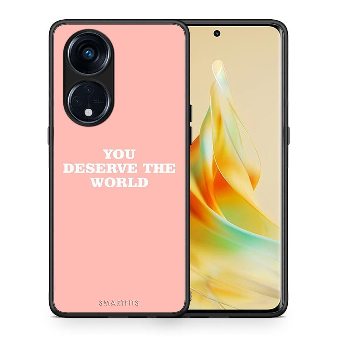 Θήκη Oppo Reno8T 5G / A1 Pro You Deserve The World από τη Smartfits με σχέδιο στο πίσω μέρος και μαύρο περίβλημα | Oppo Reno8T 5G / A1 Pro You Deserve The World Case with Colorful Back and Black Bezels