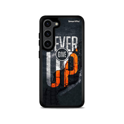 Never Give Up - Samsung Galaxy S23 θήκη