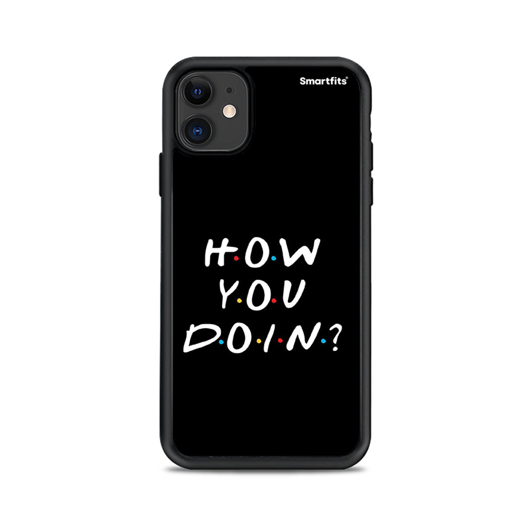 How You Doin - iPhone 11 θήκη