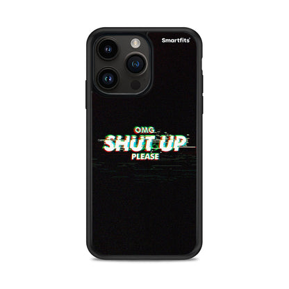OMG ShutUp - iPhone 15 Pro Max θήκη