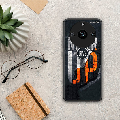 Never Give Up - Realme 11 Pro+ θήκη