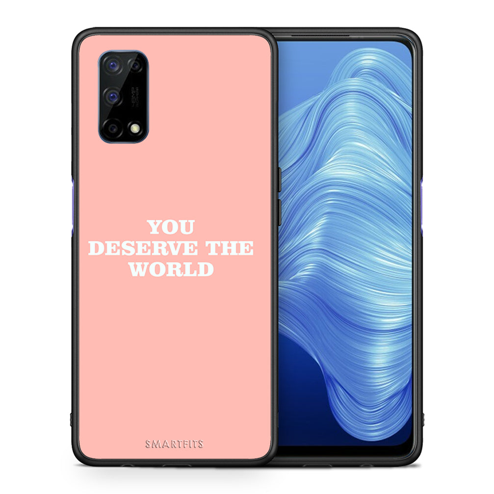 Θήκη Αγίου Βαλεντίνου Realme 7 5G You Deserve The World από τη Smartfits με σχέδιο στο πίσω μέρος και μαύρο περίβλημα | Realme 7 5G You Deserve The World case with colorful back and black bezels