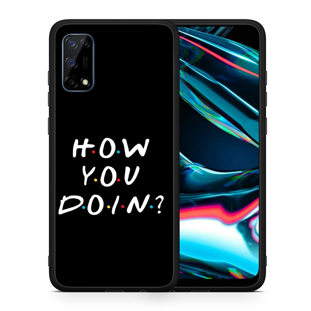 How You Doin - Realme 7 Pro θήκη