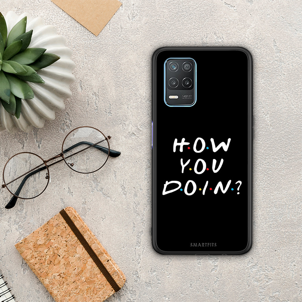 How You Doin - Realme 8 5G θήκη