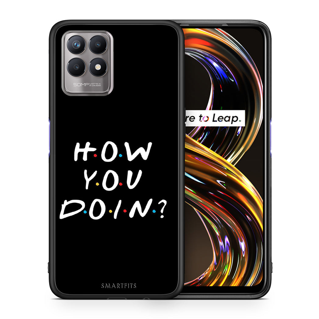 How You Doin - Realme 8i θήκη