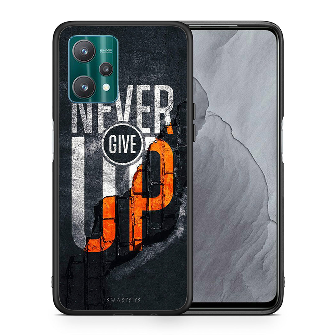 Θήκη Αγίου Βαλεντίνου Realme 9 Pro Never Give Up από τη Smartfits με σχέδιο στο πίσω μέρος και μαύρο περίβλημα | Realme 9 Pro Never Give Up case with colorful back and black bezels
