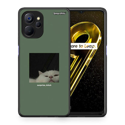 Θήκη Realme 9i 5G Bitch Surprise από τη Smartfits με σχέδιο στο πίσω μέρος και μαύρο περίβλημα | Realme 9i 5G Bitch Surprise case with colorful back and black bezels