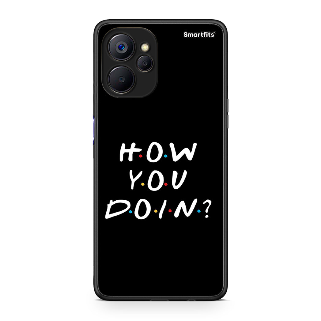 Realme 9i 5G How You Doin θήκη από τη Smartfits με σχέδιο στο πίσω μέρος και μαύρο περίβλημα | Smartphone case with colorful back and black bezels by Smartfits