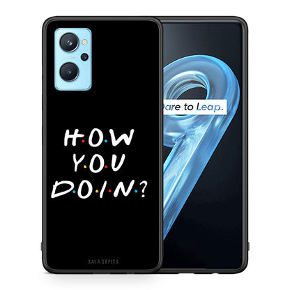 How You Doin - Realme 9i θήκη