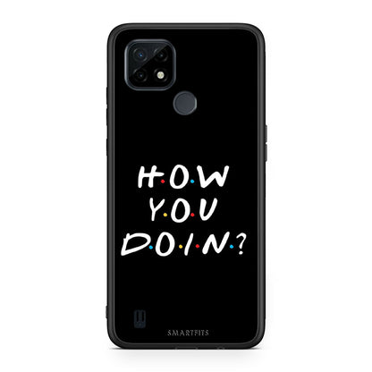 How You Doin - Realme C21 θήκη
