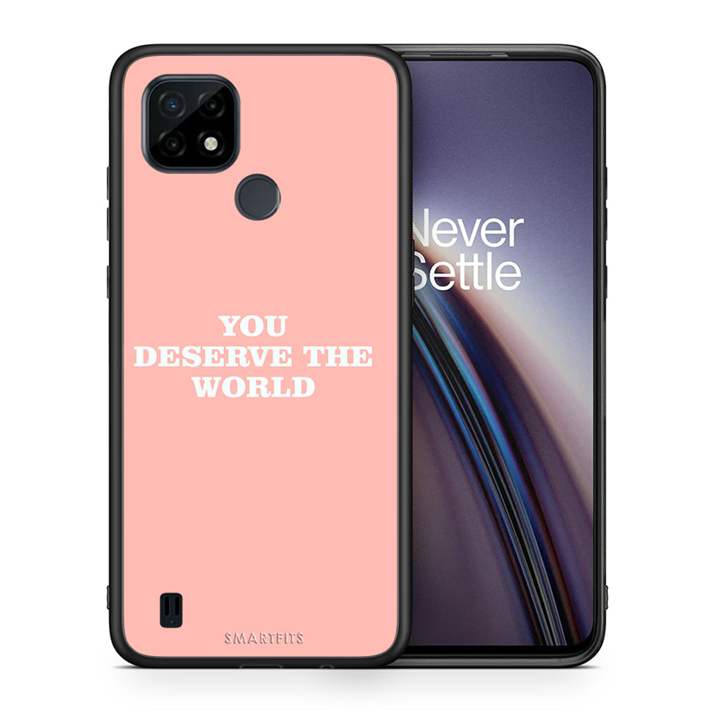 Θήκη Αγίου Βαλεντίνου Realme C21 You Deserve The World από τη Smartfits με σχέδιο στο πίσω μέρος και μαύρο περίβλημα |Realme C21 You Deserve The World case with colorful back and black bezels