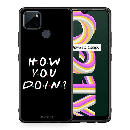How You Doin - Realme C21Y / C25Y / 7i (Global) θήκη