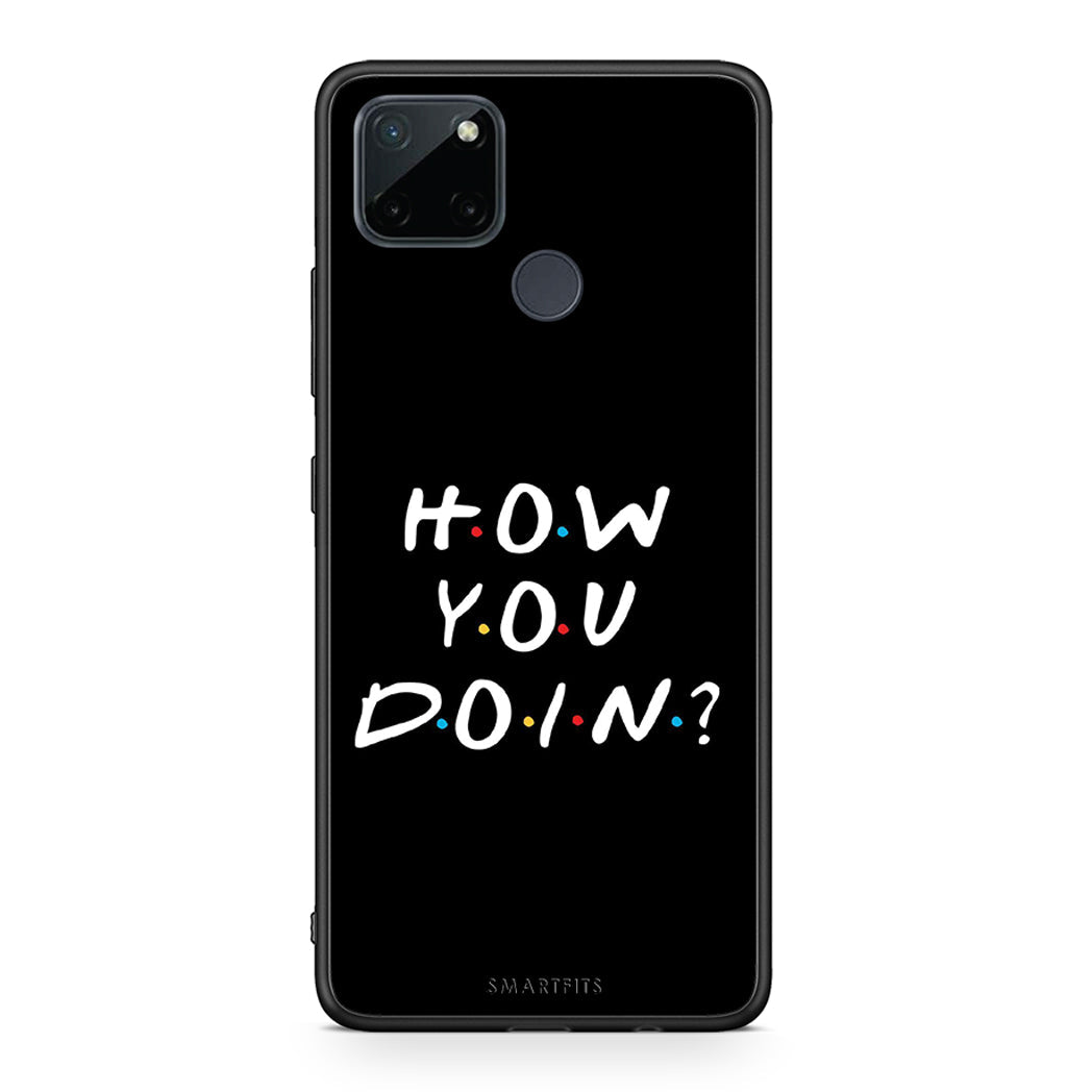 How You Doin - Realme C21Y / C25Y / 7i (Global) θήκη
