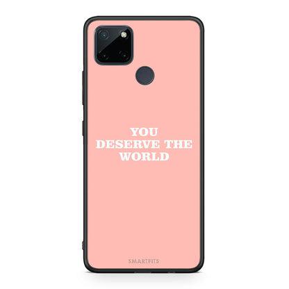 You Deserve The World - Realme C21Y / C25Y / 7i (Global) θήκη