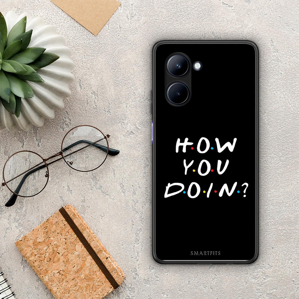 Θήκη Realme C33 How You Doin από τη Smartfits με σχέδιο στο πίσω μέρος και μαύρο περίβλημα | Realme C33 How You Doin Case with Colorful Back and Black Bezels