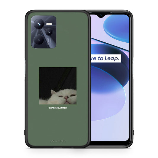 Θήκη Realme C35 Bitch Surprise από τη Smartfits με σχέδιο στο πίσω μέρος και μαύρο περίβλημα | Realme C35 Bitch Surprise case with colorful back and black bezels