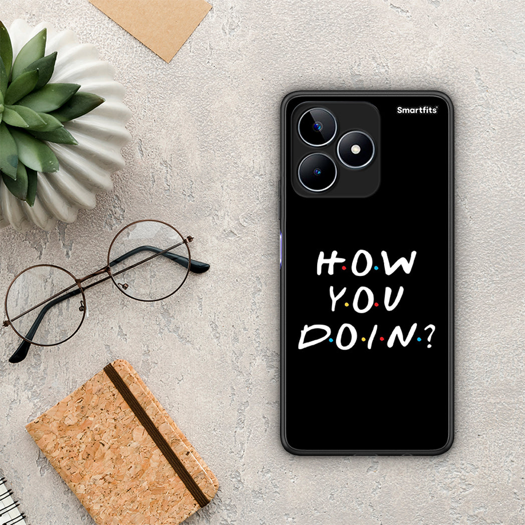 How You Doin - Realme C53 θήκη