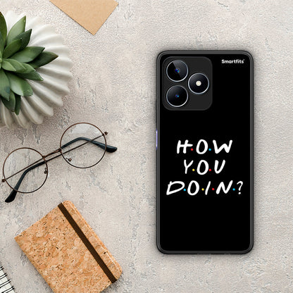 How You Doin - Realme C53 θήκη