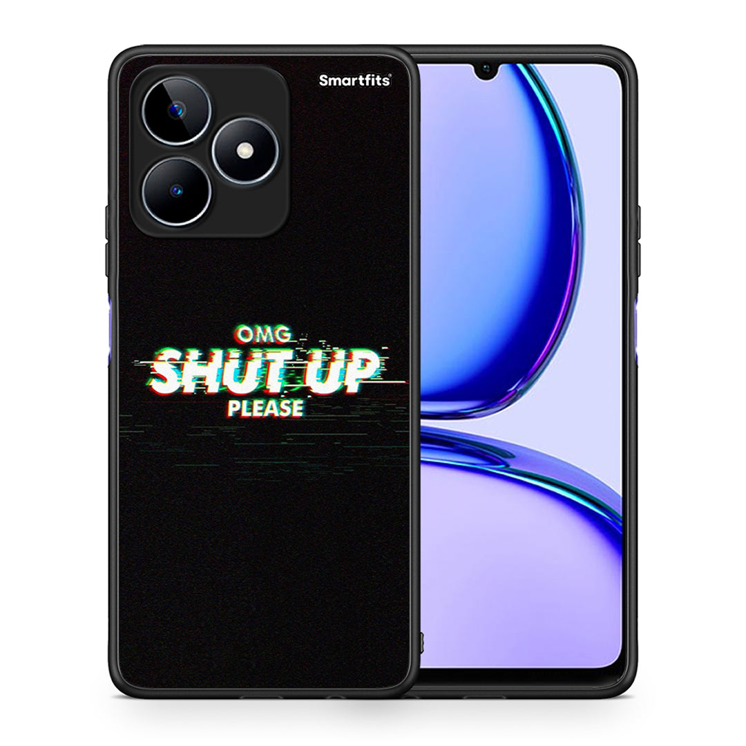 Θήκη Realme C53 OMG ShutUp από τη Smartfits με σχέδιο στο πίσω μέρος και μαύρο περίβλημα | Realme C53 OMG ShutUp case with colorful back and black bezels