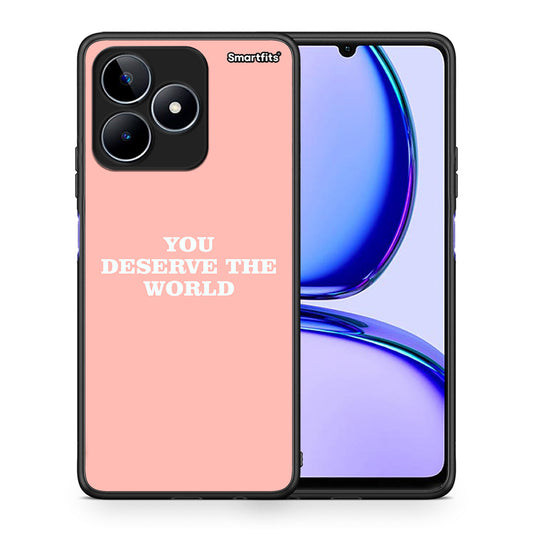 You Deserve The World - Realme C53 θήκη