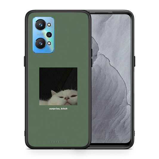 Bitch Surprise - Realme GT Neo 2 θήκη