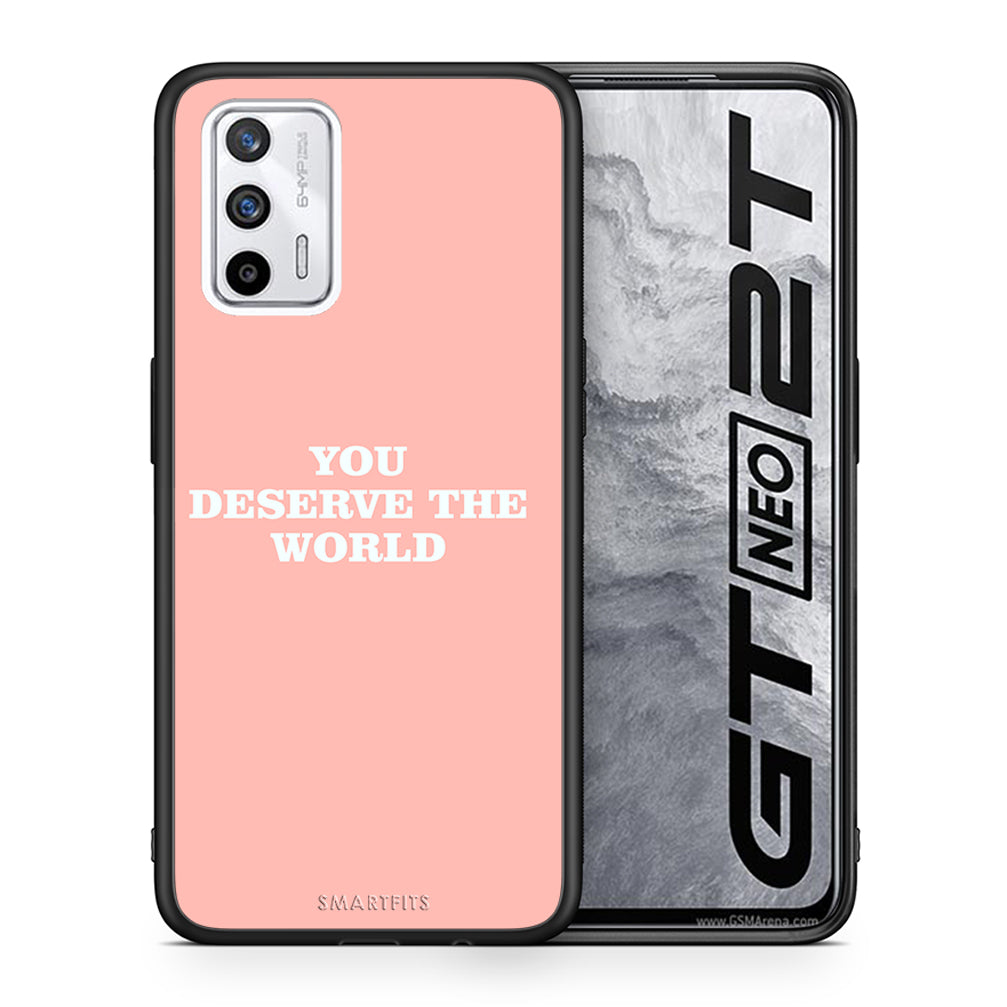 Θήκη Αγίου Βαλεντίνου Realme GT You Deserve The World από τη Smartfits με σχέδιο στο πίσω μέρος και μαύρο περίβλημα | Realme GT You Deserve The World case with colorful back and black bezels