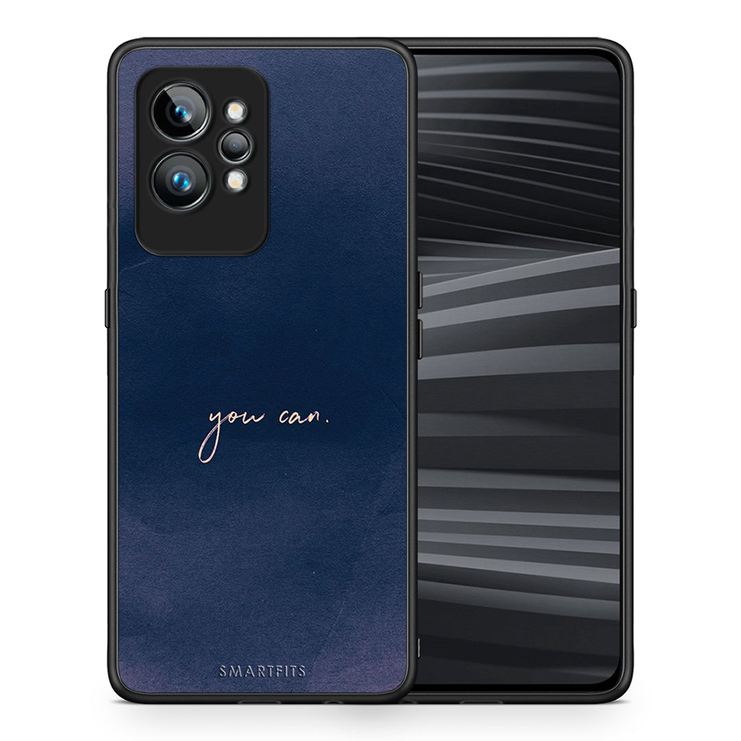 Θήκη Realme GT2 Pro You Can από τη Smartfits με σχέδιο στο πίσω μέρος και μαύρο περίβλημα | Realme GT2 Pro You Can Case with Colorful Back and Black Bezels