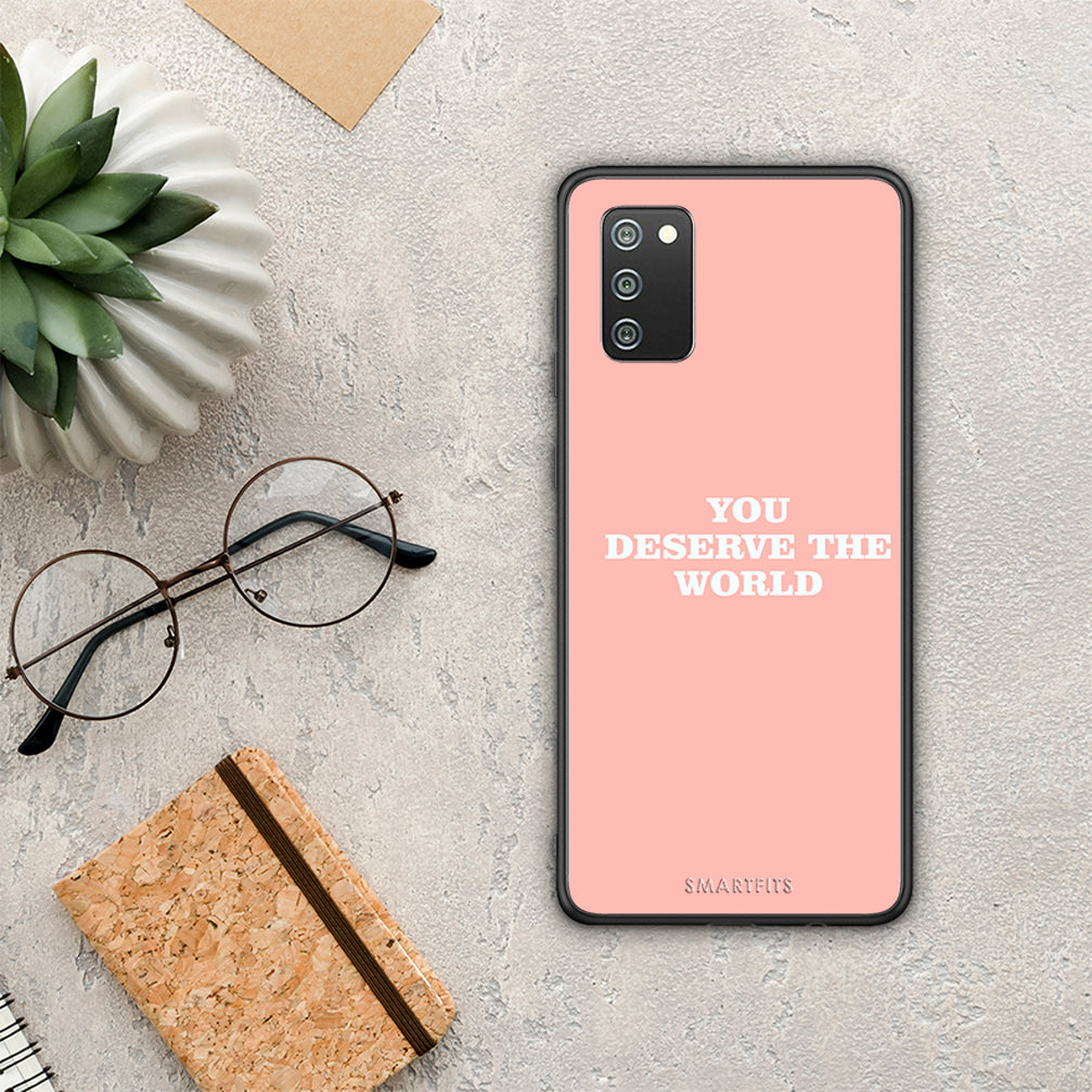 You Deserve The World - Samsung Galaxy A02s / M02s / F02s θήκη