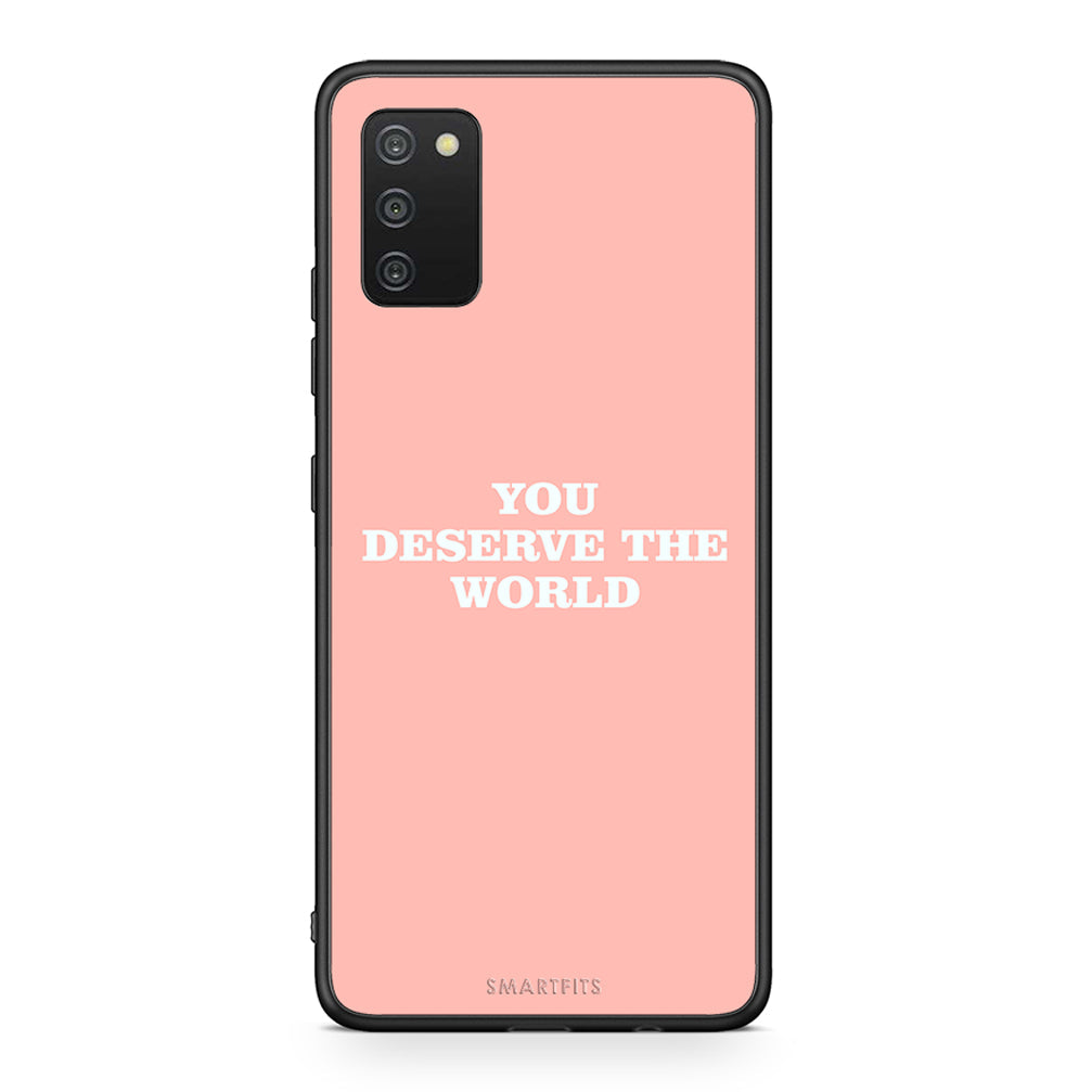 Samsung A03s You Deserve The World Θήκη Αγίου Βαλεντίνου από τη Smartfits με σχέδιο στο πίσω μέρος και μαύρο περίβλημα | Smartphone case with colorful back and black bezels by Smartfits