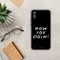 Thumbnail for How You Doin - Samsung Galaxy A10 θήκη