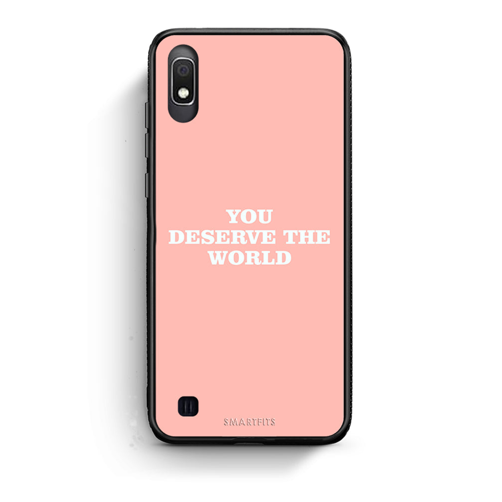 Samsung A10 You Deserve The World Θήκη Αγίου Βαλεντίνου από τη Smartfits με σχέδιο στο πίσω μέρος και μαύρο περίβλημα | Smartphone case with colorful back and black bezels by Smartfits