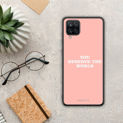 You Deserve The World - Samsung Galaxy A12 θήκη