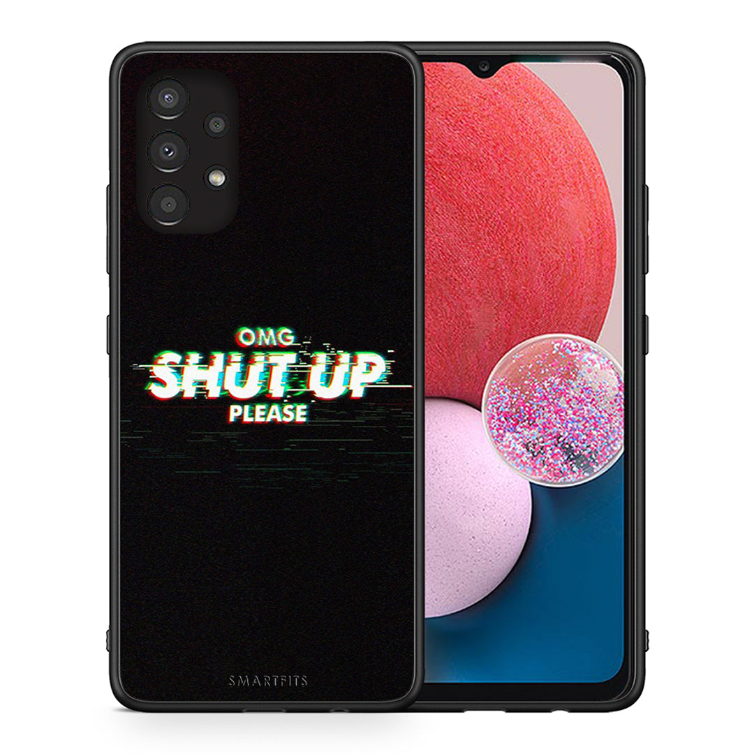 Θήκη Samsung A13 4G OMG ShutUp από τη Smartfits με σχέδιο στο πίσω μέρος και μαύρο περίβλημα | Samsung A13 4G OMG ShutUp case with colorful back and black bezels