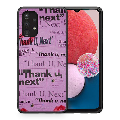 Θήκη Αγίου Βαλεντίνου Samsung A13 4G Thank You Next από τη Smartfits με σχέδιο στο πίσω μέρος και μαύρο περίβλημα | Samsung A13 4G Thank You Next case with colorful back and black bezels