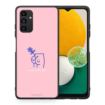 Θήκη Samsung A13 5G Nice Day από τη Smartfits με σχέδιο στο πίσω μέρος και μαύρο περίβλημα | Samsung A13 5G Nice Day case with colorful back and black bezels