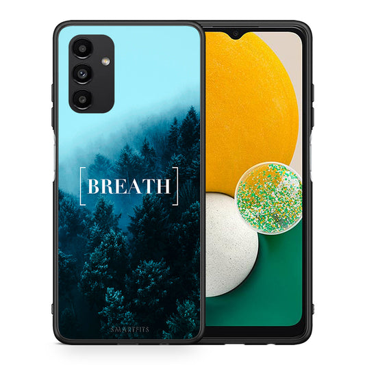 Θήκη Samsung A13 5G Breath Quote από τη Smartfits με σχέδιο στο πίσω μέρος και μαύρο περίβλημα | Samsung A13 5G Breath Quote case with colorful back and black bezels