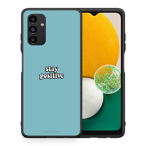 Θήκη Samsung A13 5G Positive Text από τη Smartfits με σχέδιο στο πίσω μέρος και μαύρο περίβλημα | Samsung A13 5G Positive Text case with colorful back and black bezels