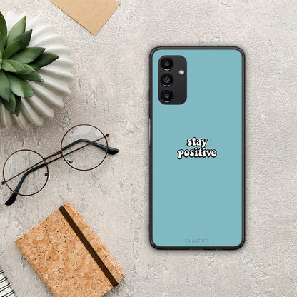 Text Positive - Samsung Galaxy A13 5G θήκη