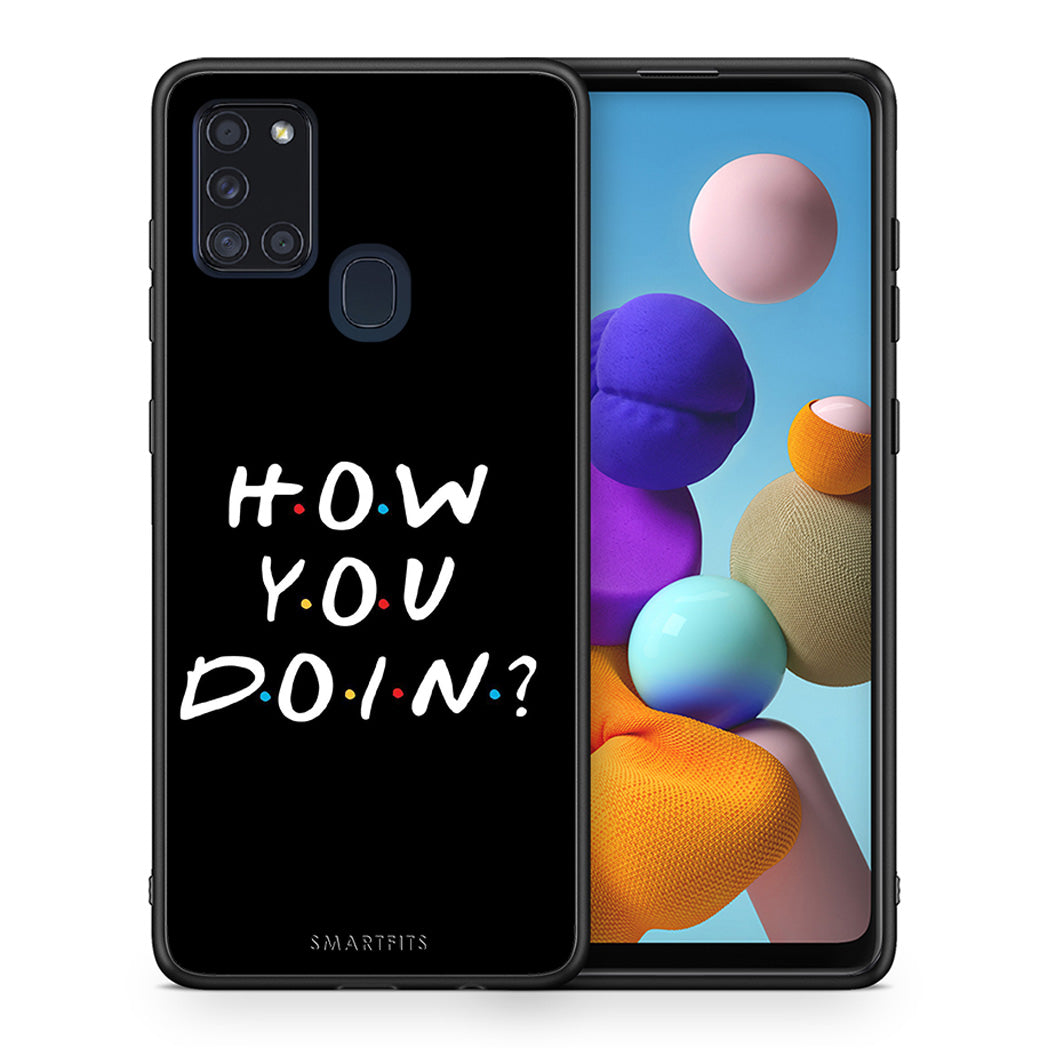 Θήκη Samsung A21s How You Doin από τη Smartfits με σχέδιο στο πίσω μέρος και μαύρο περίβλημα | Samsung A21s How You Doin case with colorful back and black bezels