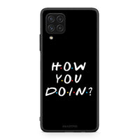 Thumbnail for Samsung A22 4G How You Doin θήκη από τη Smartfits με σχέδιο στο πίσω μέρος και μαύρο περίβλημα | Smartphone case with colorful back and black bezels by Smartfits