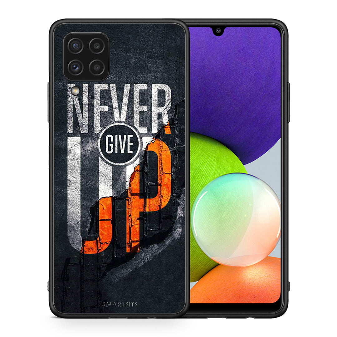 Θήκη Αγίου Βαλεντίνου Samsung A22 4G Never Give Up από τη Smartfits με σχέδιο στο πίσω μέρος και μαύρο περίβλημα | Samsung A22 4G Never Give Up case with colorful back and black bezels