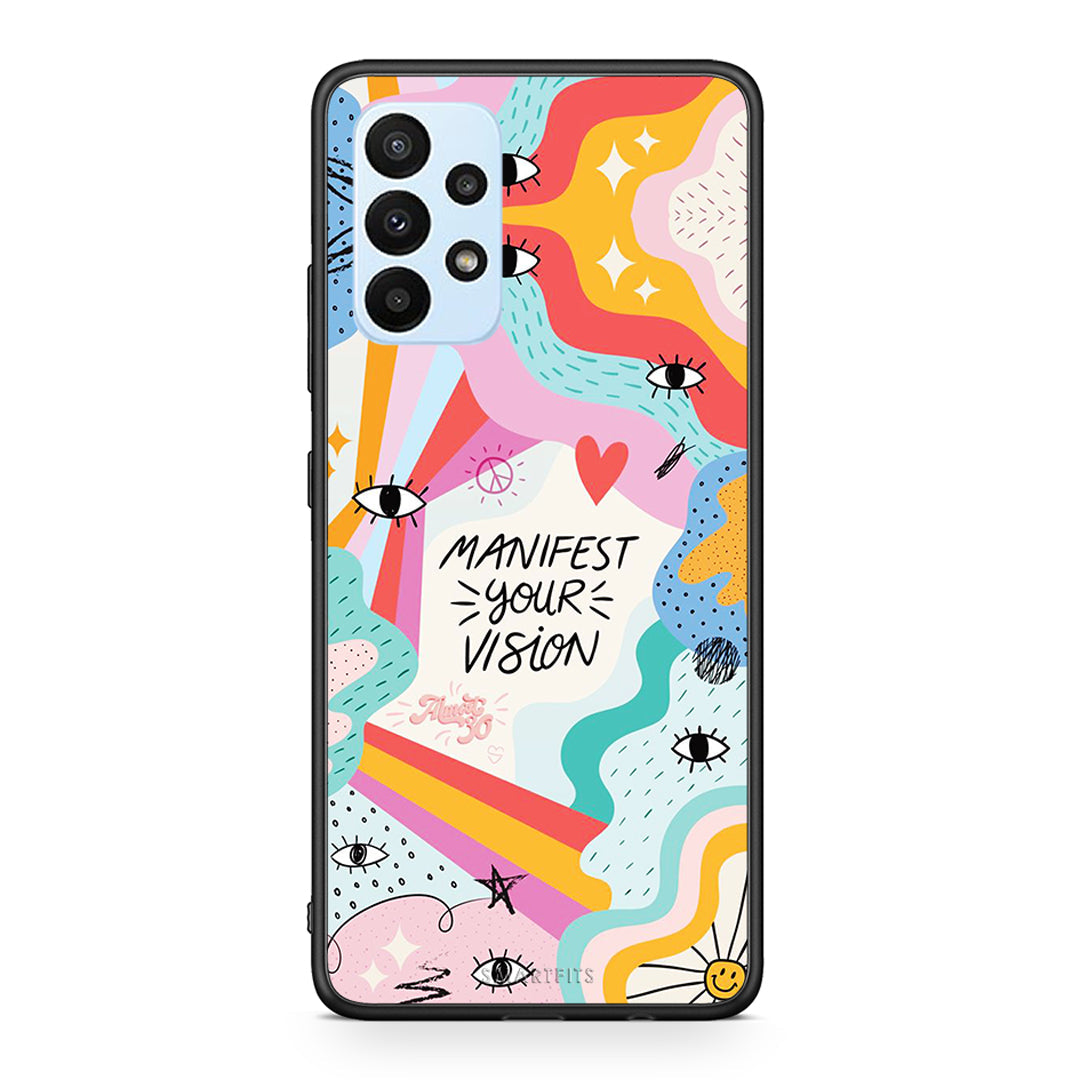 Samsung A23 Manifest Your Vision θήκη από τη Smartfits με σχέδιο στο πίσω μέρος και μαύρο περίβλημα | Smartphone case with colorful back and black bezels by Smartfits