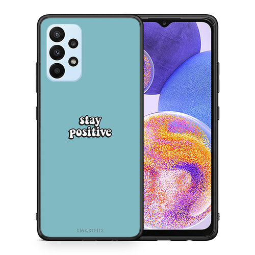 Θήκη Samsung A23 Positive Text από τη Smartfits με σχέδιο στο πίσω μέρος και μαύρο περίβλημα | Samsung A23 Positive Text case with colorful back and black bezels