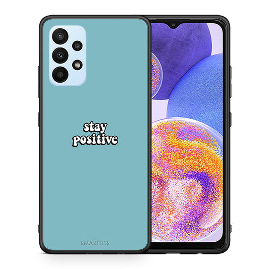 Θήκη Samsung A23 Positive Text από τη Smartfits με σχέδιο στο πίσω μέρος και μαύρο περίβλημα | Samsung A23 Positive Text case with colorful back and black bezels