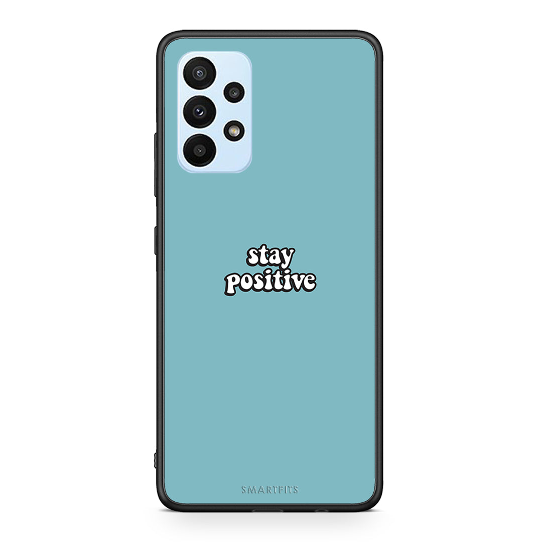 4 - Samsung A23 Positive Text case, cover, bumper