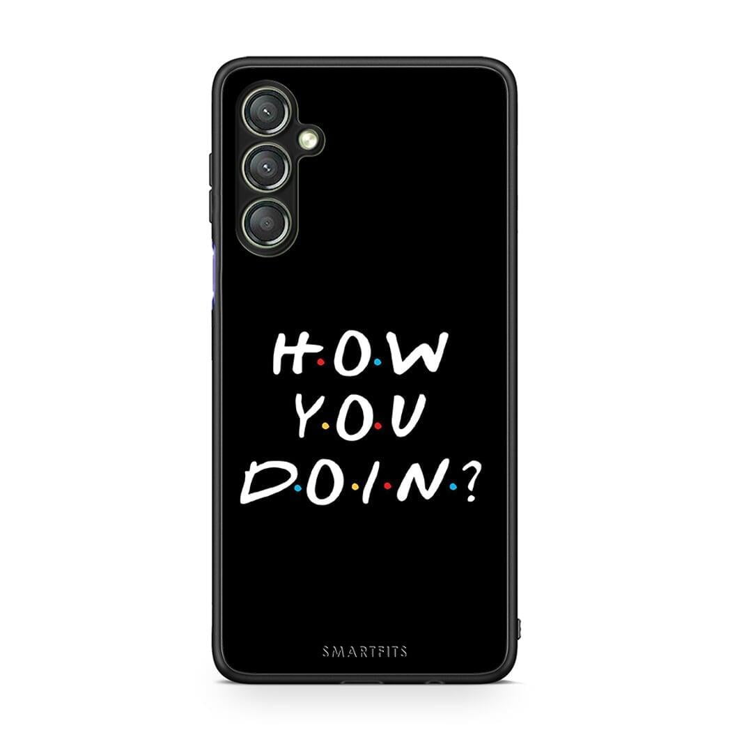 Θήκη Samsung Galaxy A24 4G How You Doin από τη Smartfits με σχέδιο στο πίσω μέρος και μαύρο περίβλημα | Samsung Galaxy A24 4G How You Doin Case with Colorful Back and Black Bezels