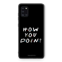 Thumbnail for Θήκη Samsung Galaxy A31 How You Doin από τη Smartfits με σχέδιο στο πίσω μέρος και μαύρο περίβλημα | Samsung Galaxy A31 How You Doin case with colorful back and black bezels