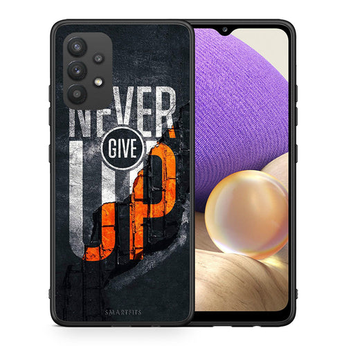 Θήκη Αγίου Βαλεντίνου Samsung A32 4G Never Give Up από τη Smartfits με σχέδιο στο πίσω μέρος και μαύρο περίβλημα | Samsung A32 4G Never Give Up case with colorful back and black bezels