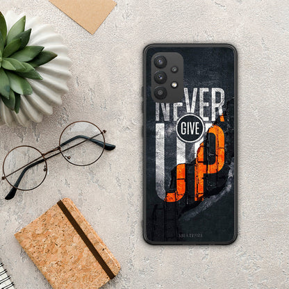 Never Give Up - Samsung Galaxy A32 4G θήκη