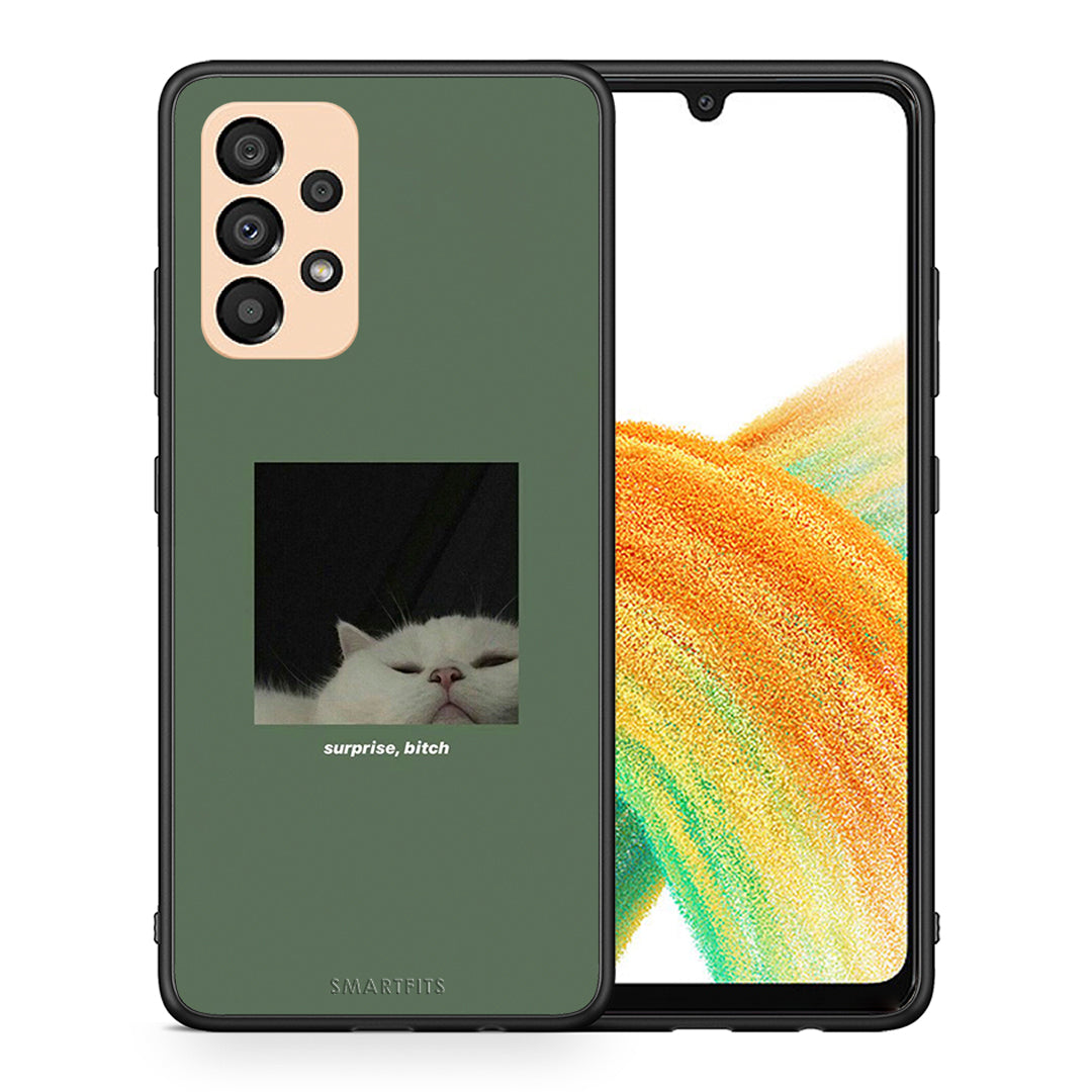 Θήκη Samsung A33 5G Bitch Surprise από τη Smartfits με σχέδιο στο πίσω μέρος και μαύρο περίβλημα | Samsung A33 5G Bitch Surprise case with colorful back and black bezels